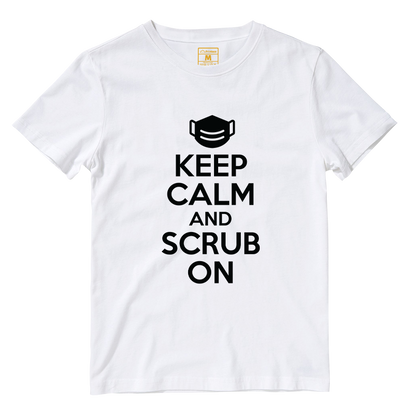 Cotton Shirt: Keep Calm And Scrub On