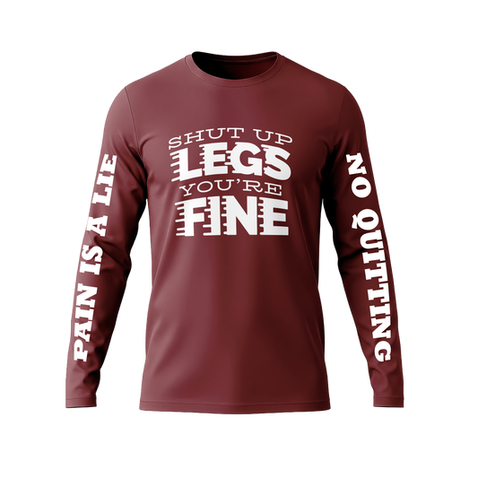 Long Sleeve Drifit Shirt: Legs You're Fine