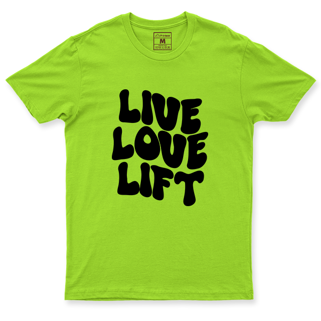 Drifit Shirt: Live Love Lift