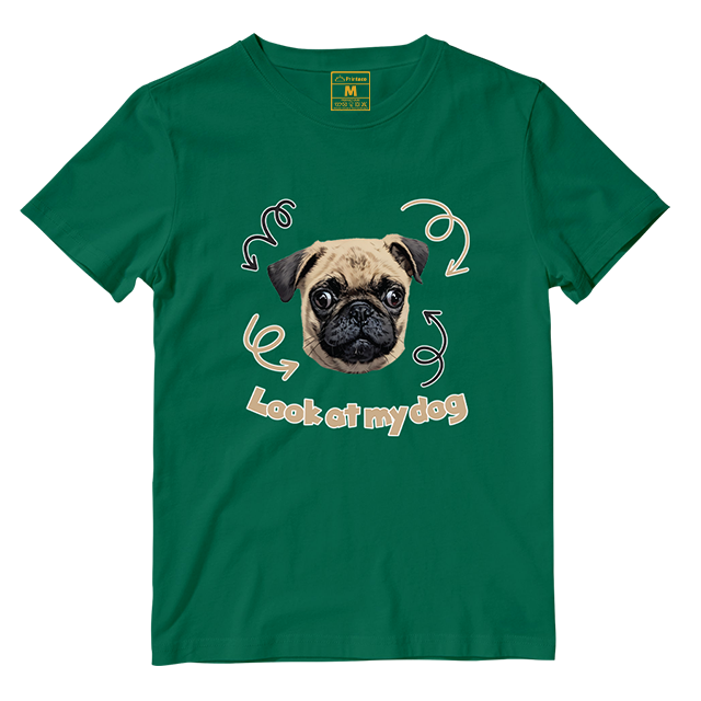 Cotton Shirt: Look At My Dog (Custom)