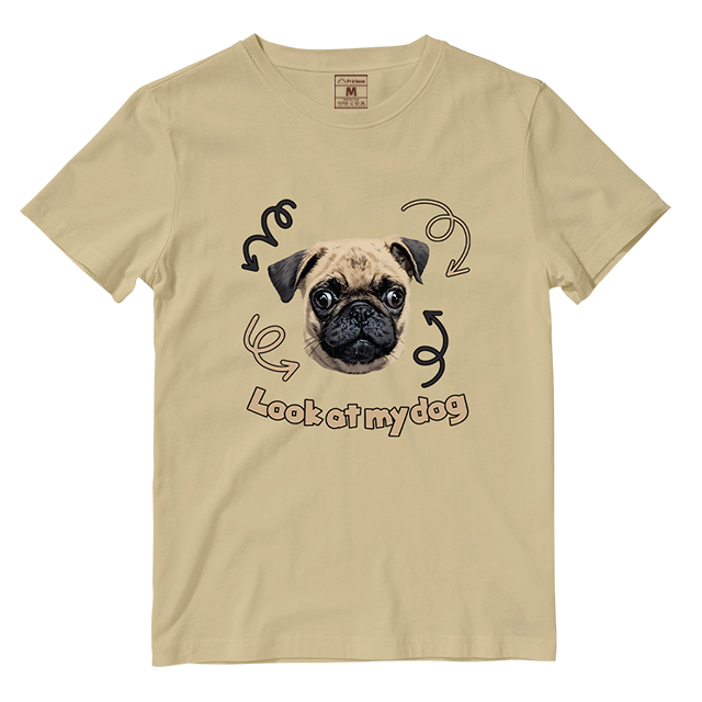 Cotton Shirt: Look At My Dog (Custom)