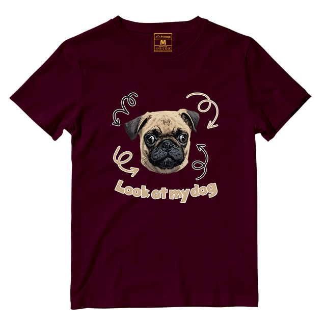 Cotton Shirt: Look At My Dog (Custom)