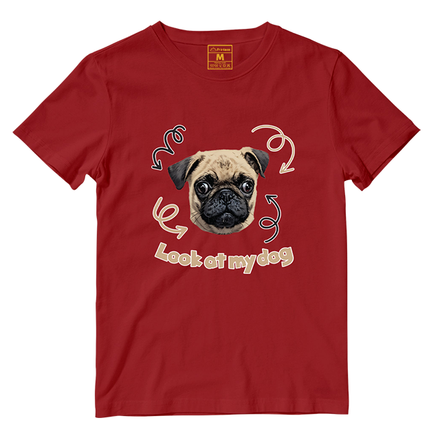 Cotton Shirt: Look At My Dog (Custom)