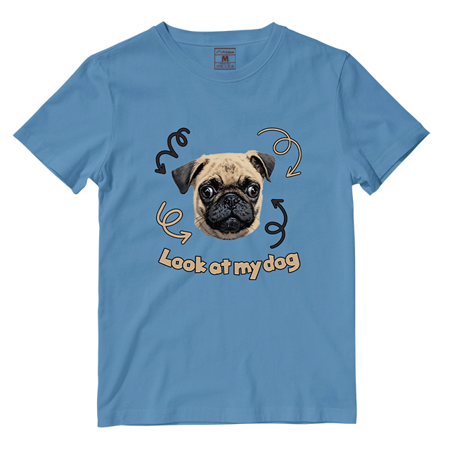 Cotton Shirt: Look At My Dog (Custom)