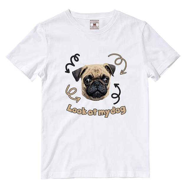 Cotton Shirt: Look At My Dog (Custom)