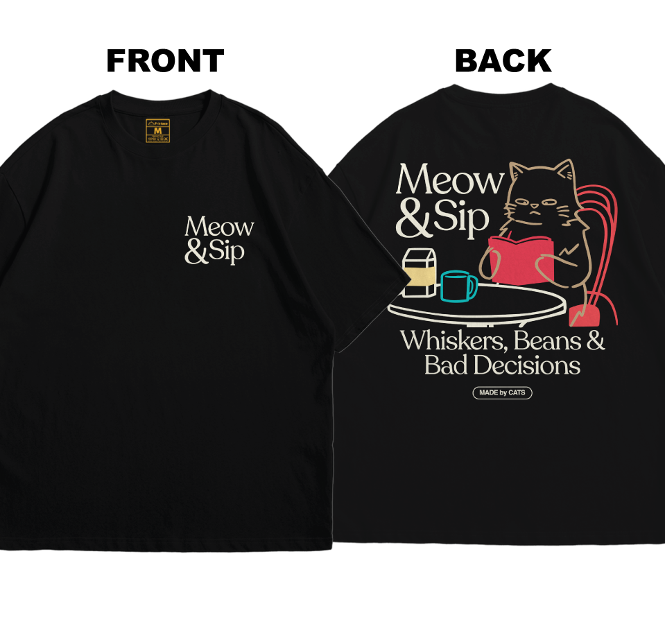 Premium Oversized Cotton Shirt: Meow And Sip (Front and Back)