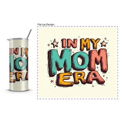 20oz. Slim Tumbler: Mom Era