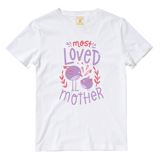 Cotton Shirt: Most Loved Mother