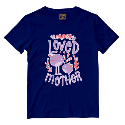 Cotton Shirt: Most Loved Mother