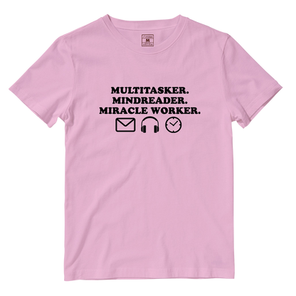 Cotton Shirt: Multitasker. Mindreader. Miracle Worker.