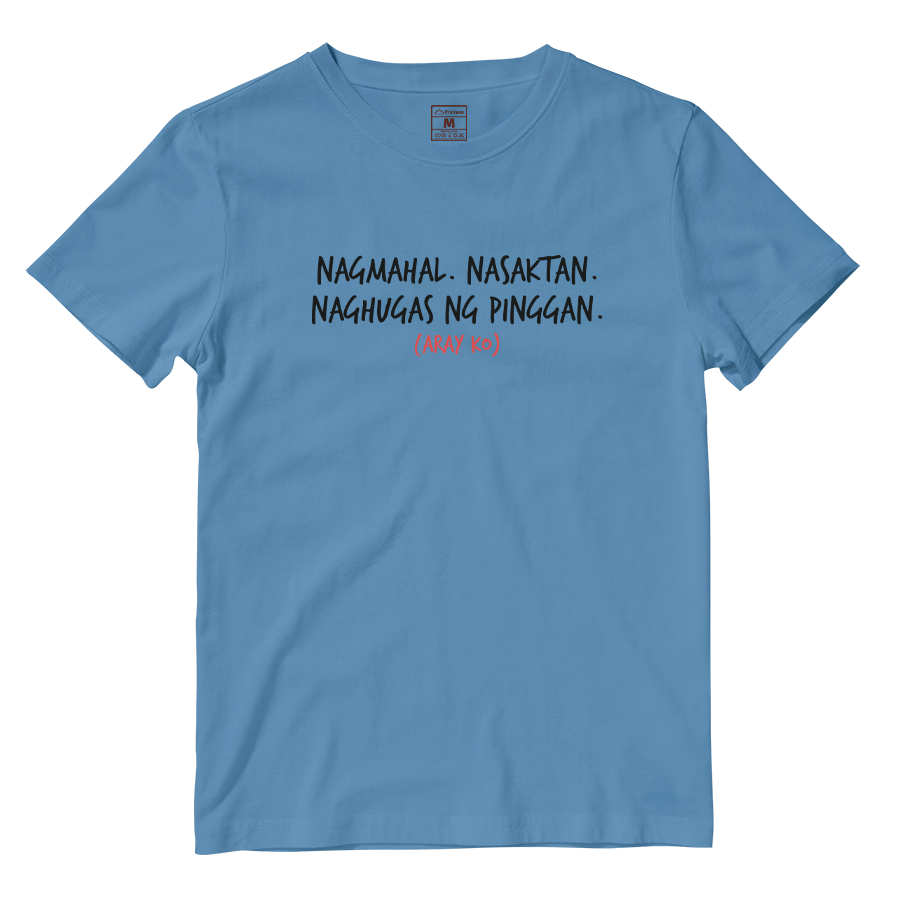 Cotton Shirt: Nagmahal. Nasaktan