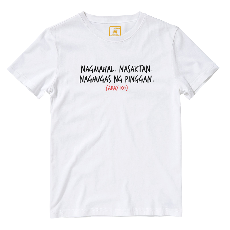 Cotton Shirt: Nagmahal. Nasaktan