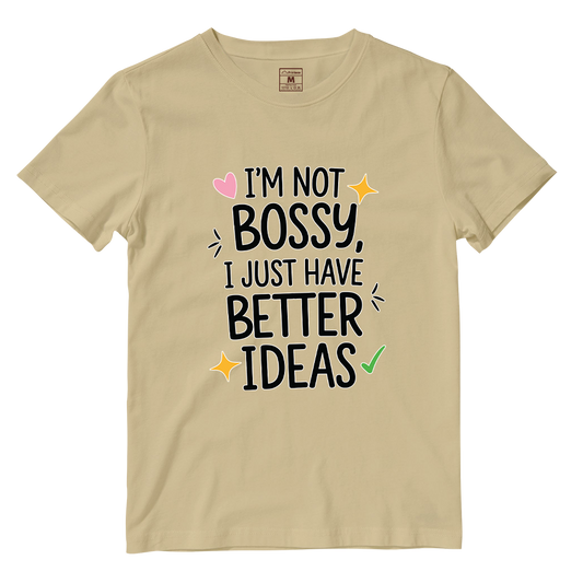 Cotton Shirt: Not Bossy
