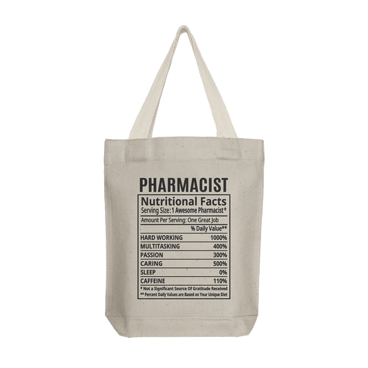 Pharmacist Nutrition Facts Tote Bag