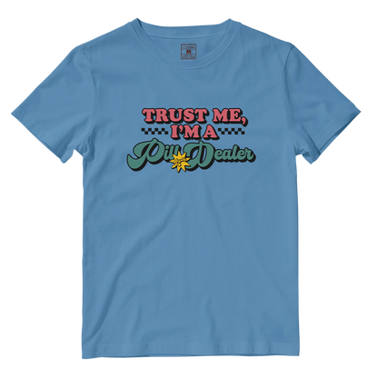 Cotton Shirt: Pill Dealer