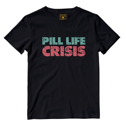 Cotton Shirt: Pill Life Crisis
