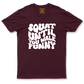 Drifit Shirt: Squat Walk Funny