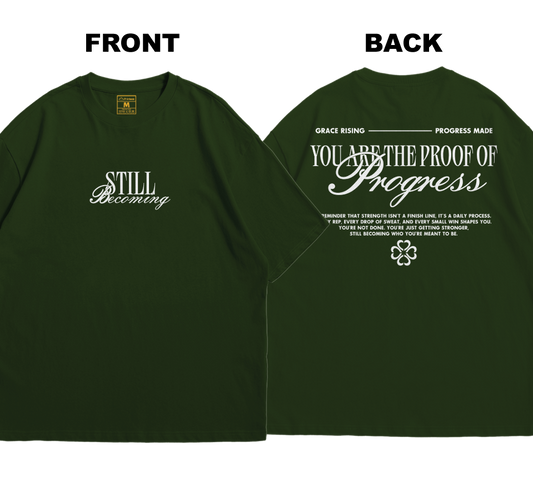 Premium Oversized Cotton Shirt: Still Becoming (Front and Back)