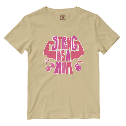 Cotton Shirt: Strong As A Mom