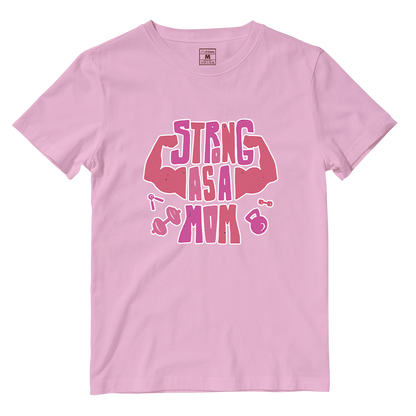 Cotton Shirt: Strong As A Mom