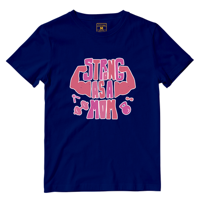 Cotton Shirt: Strong As A Mom
