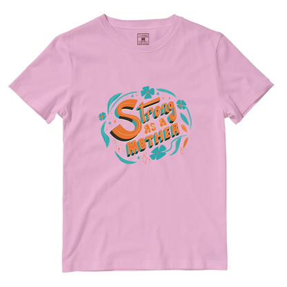 Cotton Shirt: Strong As A Mother Ver 2