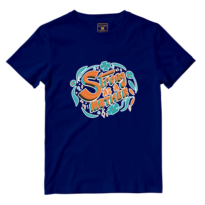 Cotton Shirt: Strong As A Mother Ver 2