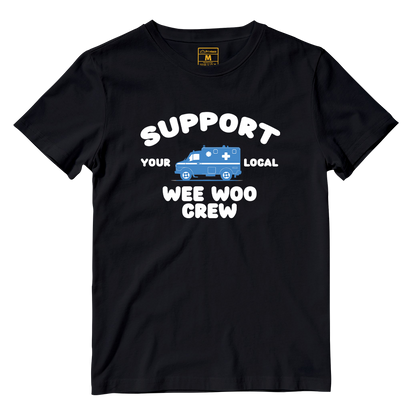 Cotton Shirt: Support Your Local Wee Woo