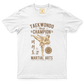 Drifit Shirt: Taekwondo Champion