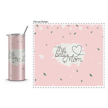 20oz. Slim Tumbler: The Best Mom