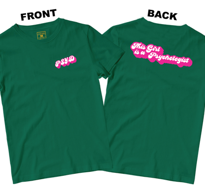 Cotton Shirt: This Girl is a Psychologist (Front and Back)