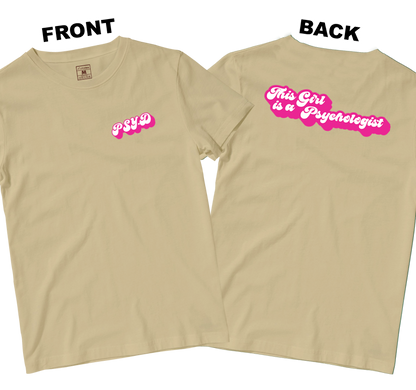 Cotton Shirt: This Girl is a Psychologist (Front and Back)