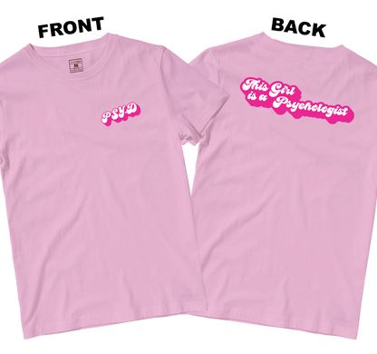 Cotton Shirt: This Girl is a Psychologist (Front and Back)