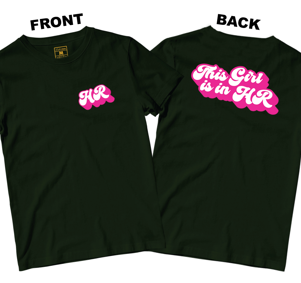 Cotton Shirt: This Girl is in HR (Front and Back)