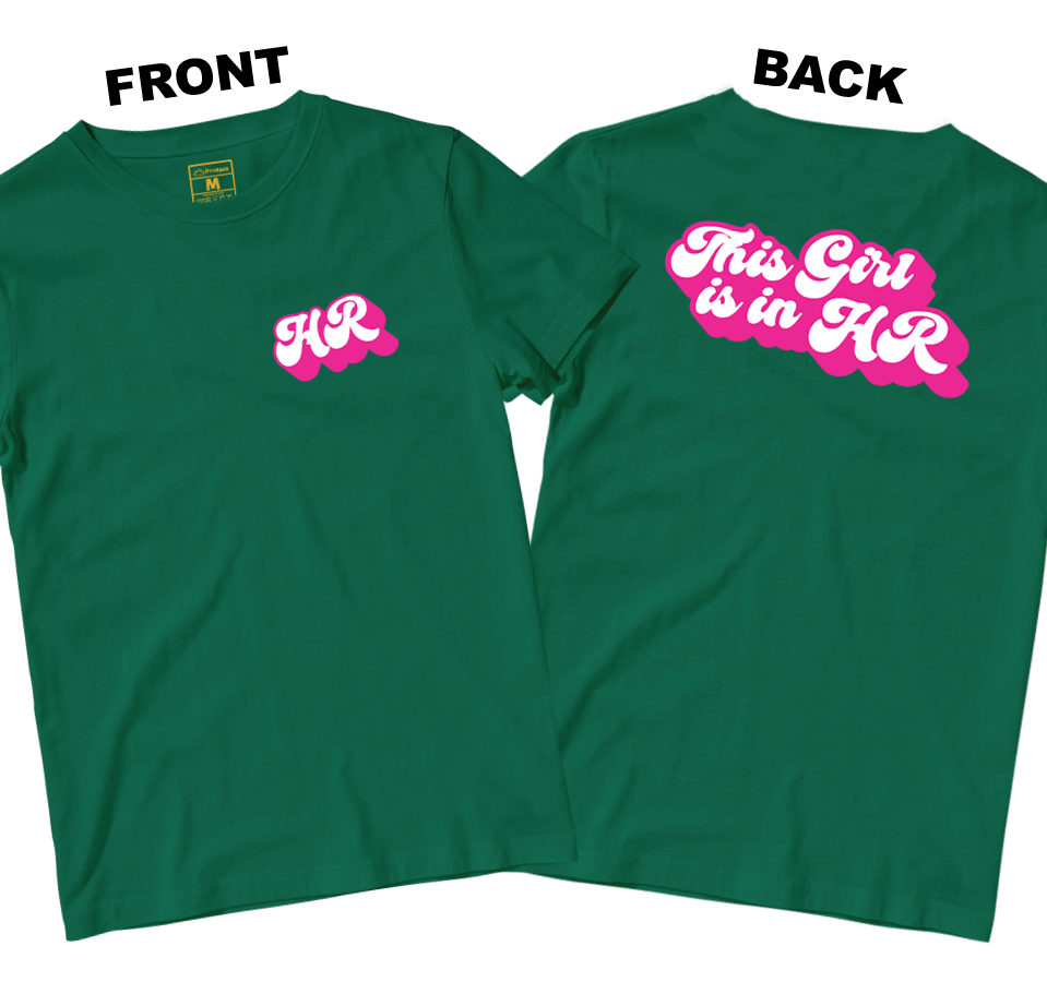 Cotton Shirt: This Girl is in HR (Front and Back)