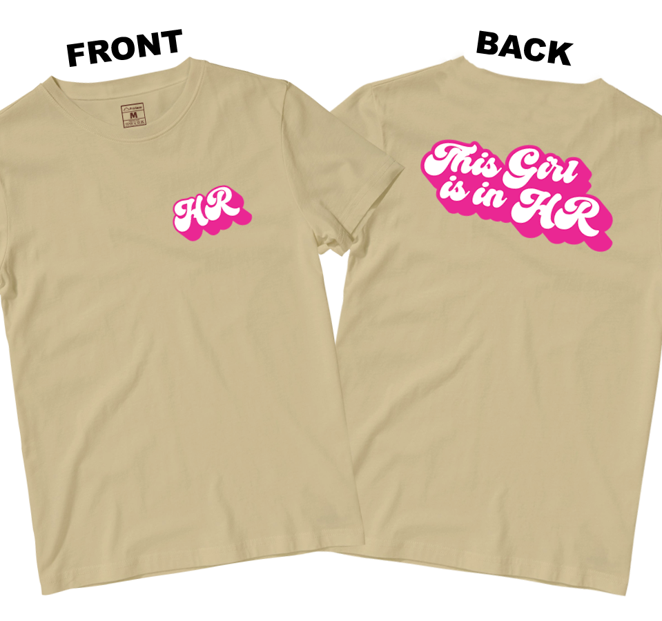 Cotton Shirt: This Girl is in HR (Front and Back)