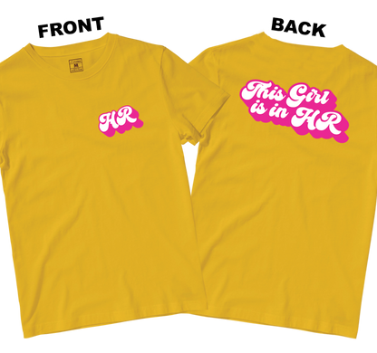 Cotton Shirt: This Girl is in HR (Front and Back)