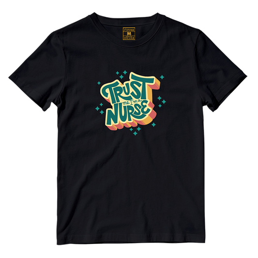 Cotton Shirt: Trust Me Nurse