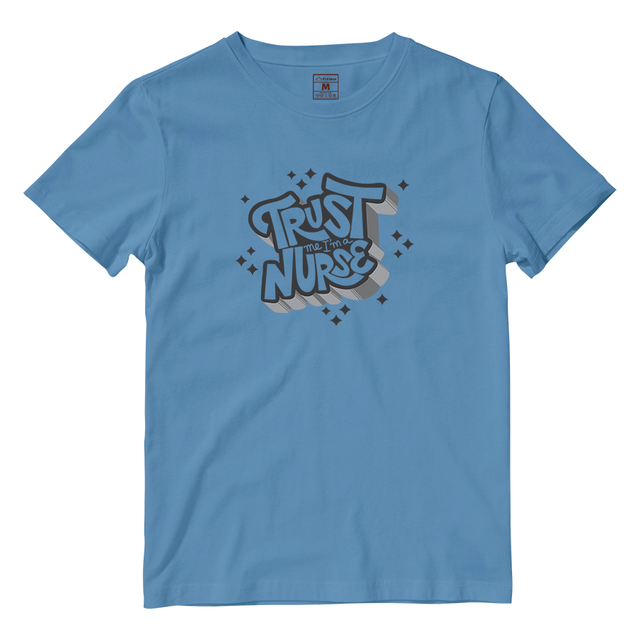 Cotton Shirt: Trust Me Nurse