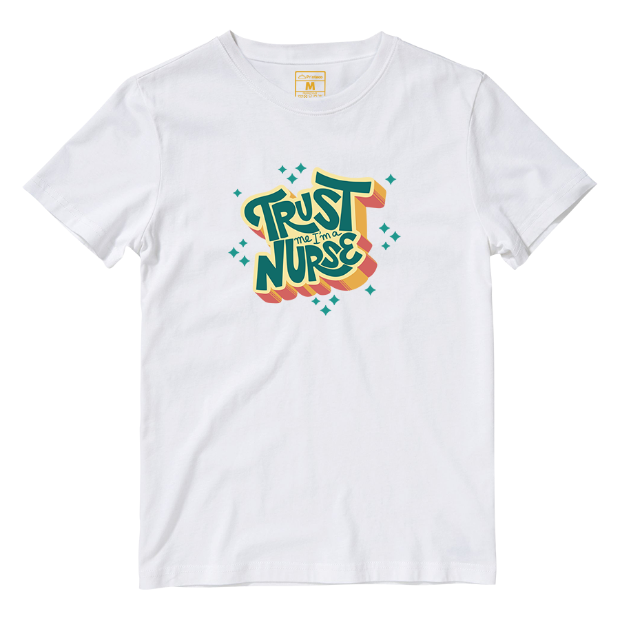 Cotton Shirt: Trust Me Nurse