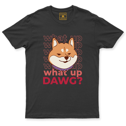 Cotton Shirt: What Up Dawg