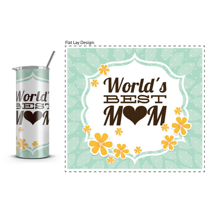 20oz. Slim Tumbler: World's Best Mom