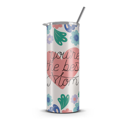 20oz. Slim Tumbler: You're The Best