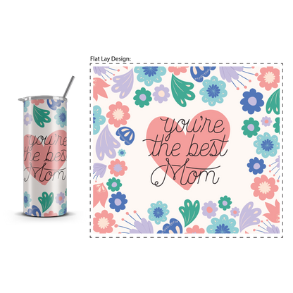 20oz. Slim Tumbler: You're The Best
