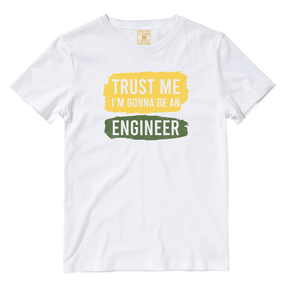 Cotton Shirt: Gonna Be An Engineer