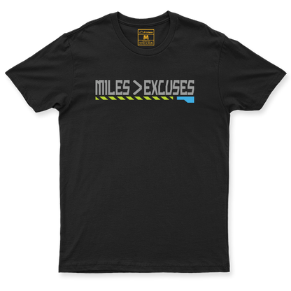 Drifit Shirt: Miles Is Greater Than Excuses