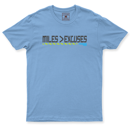 Drifit Shirt: Miles Is Greater Than Excuses