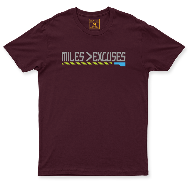 Drifit Shirt: Miles Is Greater Than Excuses