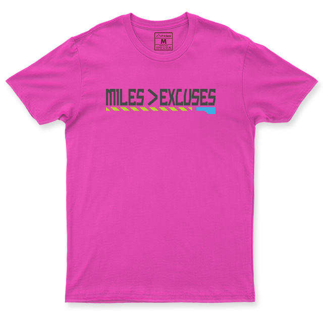 Drifit Shirt: Miles Is Greater Than Excuses