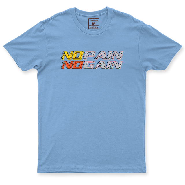 Drifit Shirt: No Pain No Gain